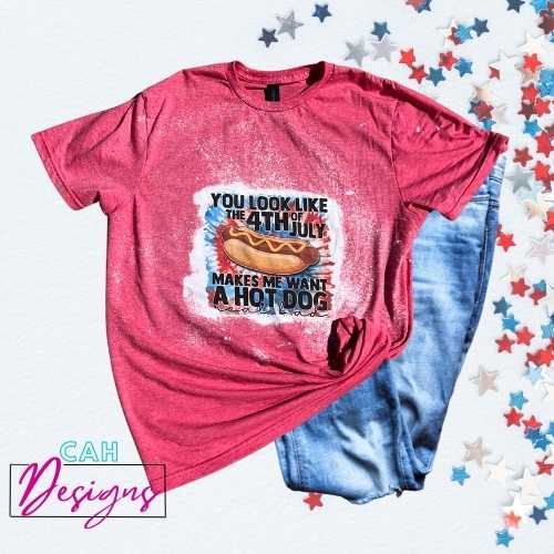 You look like the 4th of July - Bleached T-shirt